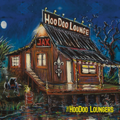 The HooDoo Loungers: Hoodoo Lounge