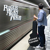 Roger Alan Wade: Stoned Traveler