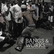 Bangs & Works Vol 2 (The Best Of Chicago Footwork)