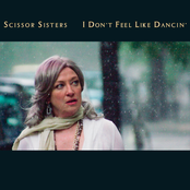 Scissor Sisters: I Don't Feel Like Dancin'