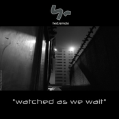 Watched As We Wait [HREP02]