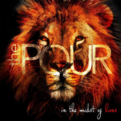 ThePour: In The Midst Of Lions