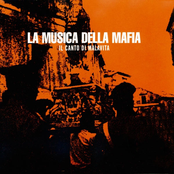 La Musica Della Mafia - Il Canto Di Malavita