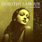 I Go For That by Dorothy Lamour