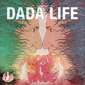 Dada Life: Born To Rage