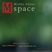 Space by Mishka Adams