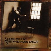 Shawn Mullins: 9Th Ward Pickin' Parlor