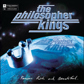The Philosopher Kings: Famous, Rich and Beautiful