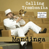 Calling Trombonika by Mandinga