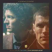 For King & Country: RUN WILD. LIVE FREE. LOVE STRONG. (Deluxe Anniversary Edition)