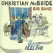 Christian McBride Big Band: The Good Feeling