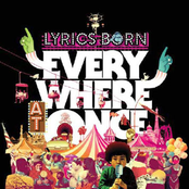 Lyrics Born: Everywhere At Once