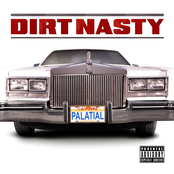 Dirt Nasty: Palatial
