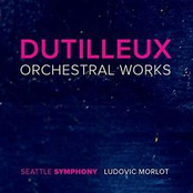 Dutilleux: Orchestral Works