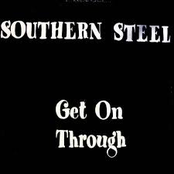 Southern Steel: Get On Through