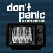 Don't Panic: See Through It All
