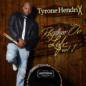 Tyrone Hendrix: Rhythm on Life, Vol. 1