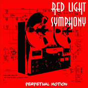 Red Light Symphony: Perpetual Motion