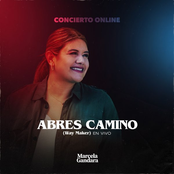 Marcela Gandara: Abres Camino (Way Maker)
