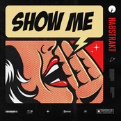 Habstrakt: Show Me