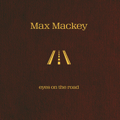 Max Mackey: Eyes on the Road