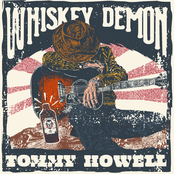 Tommy Howell: Whiskey Demon