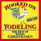 Hooked on Yodeling: The Best of Kerry Christensen