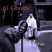 61 Ghosts: Mercy