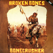 Bonecrusher by Broken Bones