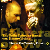 Felix Cabrera: Live At The Turning Point
