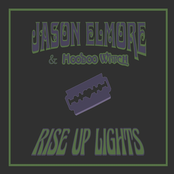 Jason Elmore: Rise up Lights