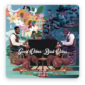 Good Vibes / Bad Vibes