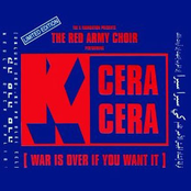 K Cera Cera (War Is Over If You Want It)