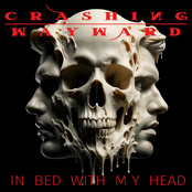 Crashing Wayward: In Bed With My Head