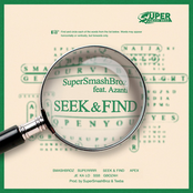 SuperSmashBroz: Seek & Find (feat. Azanti)