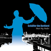 Schaffer The Darklord: Meet My Maker