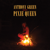 Anthony Green: Pixie Queen