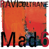 Ravi Coltrane: Mad 6