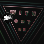 Digisaurus: Without Me