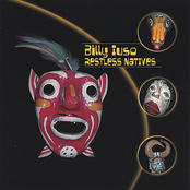 Billy Iuso: Restless Natives