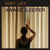 Amy Jay: Awake Sleeper