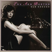 Lou Ann Barton: Old Enough