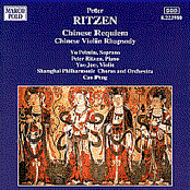 Peter RITZEN:Chinese Requiem & Chinese Violin Rhapsody