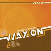 Nightmares On Wax Presents Wax On Records