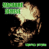 Macabre Demise "dead eyes"