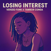 LOSING INTEREST VERSÃO FUNK vs TAMBOR CONGA