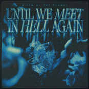 UNTIL WE MEET IN HELL AGAIN