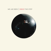 Me Like Bees: Disco Two Step