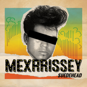 Mexrrissey: Estuvo Bien (Suedehead)