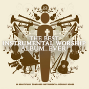 The Best Instrumental Worship Album…Ever!